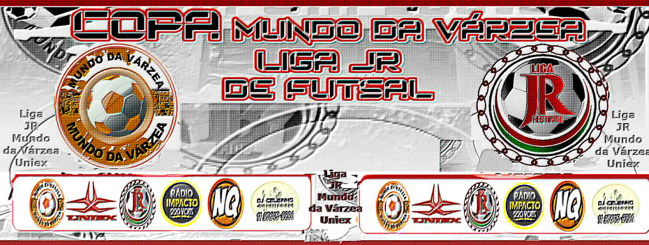 1ª Copa MUNDO DA VÁRZEA / LIGA JR