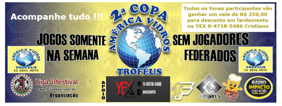 2ª Copa América Vidros (Somente de semana)